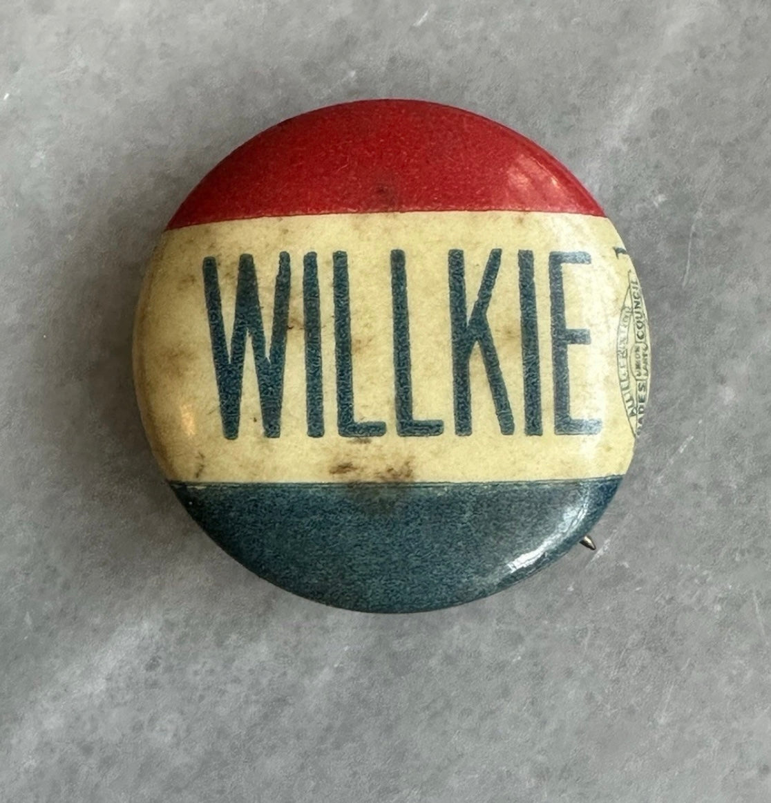1940 Wendell Willkie Presidential Campaign Button Pin Pinback