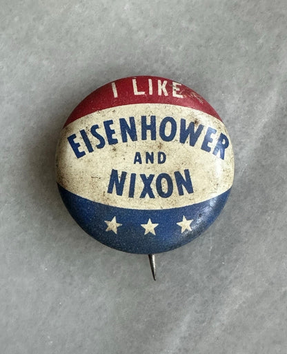 Vintage 1952 I Like Eisenhower and Nixon Presidential Campaign Pinback Button